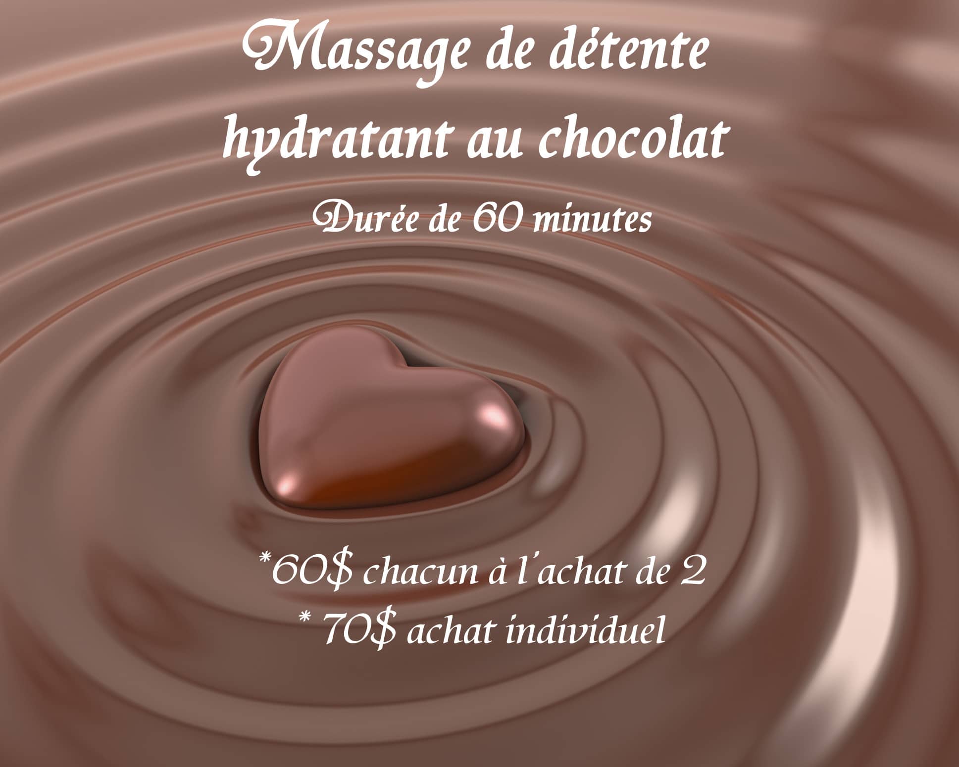 forfait st-valentin 2014 (massage hydratant au chocolat)